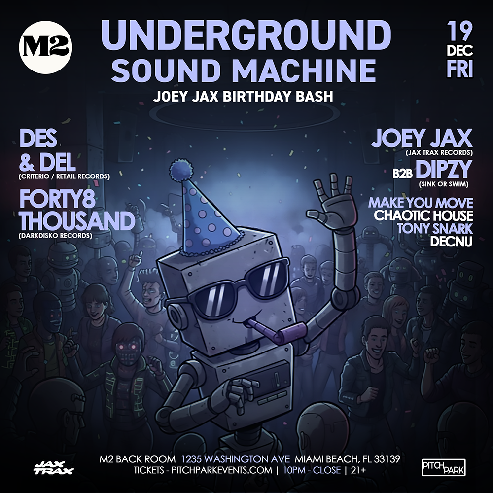 Underground Sound Machine at M2 Miami – Joey Jax Birthday Bash | December 19, 2025