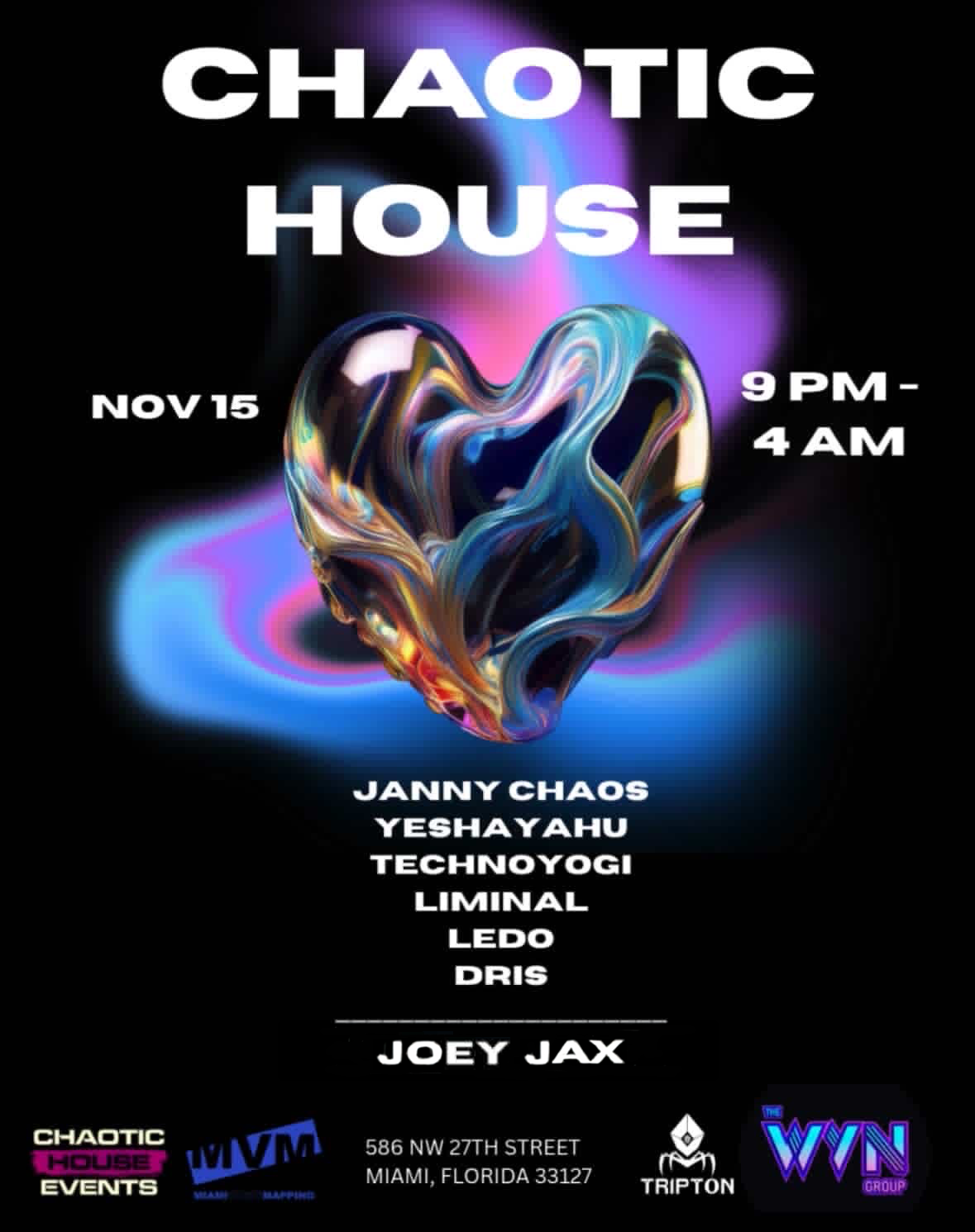 Chaotic House Events - 11-15-25 - Joey Jax
